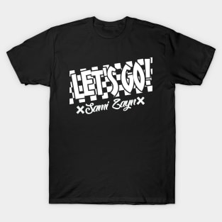 Let's Go! T-Shirt